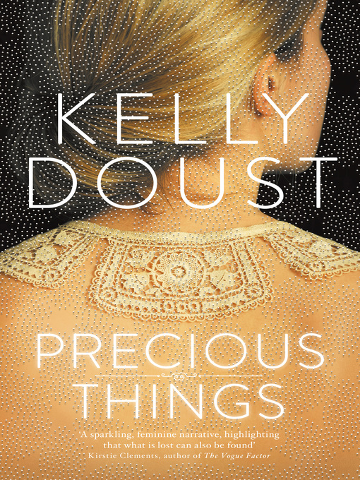 Title details for Precious Things by Kelly Doust - Available